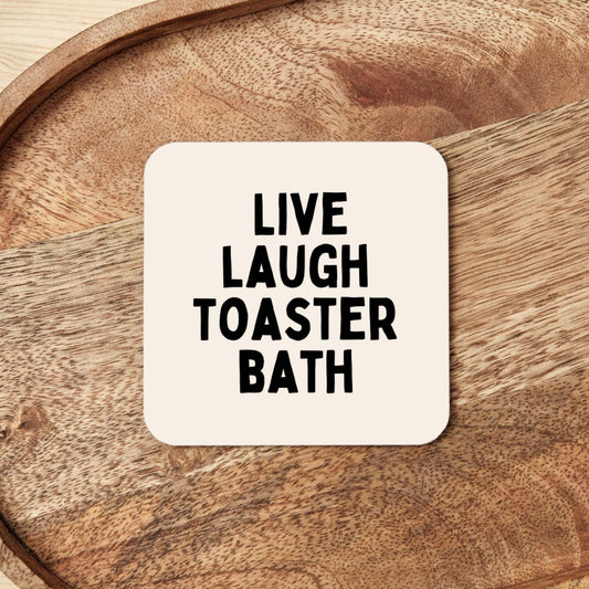 Live Laugh Toaster Bath | Coaster