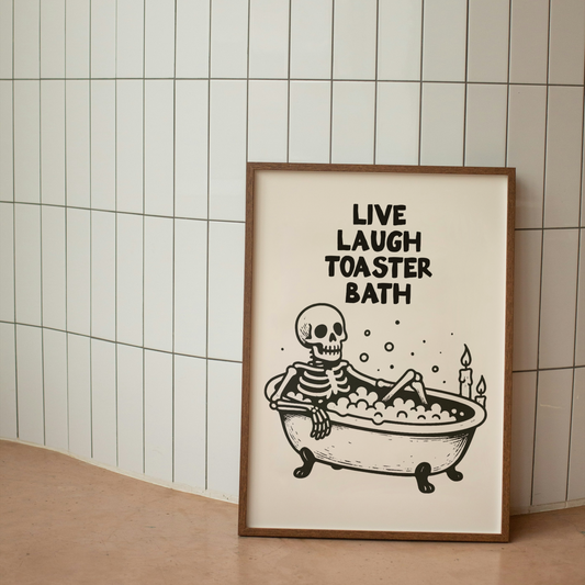 Live Laugh Toaster Bath Skeleton | Black & Cream | Art Print