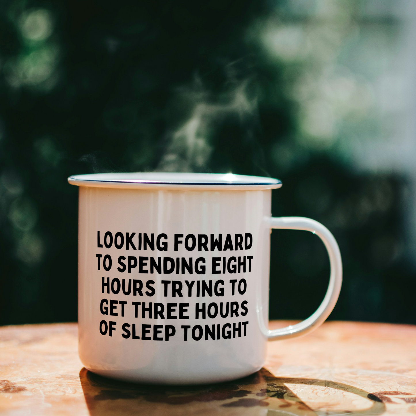 Looking Forward To Spending Eight Hours Trying To Get Three Hours Of Sleep Tonight  | Mug