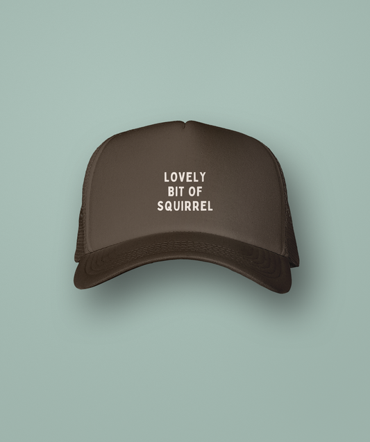 Lovely Bit of Squirrel | Trucker Cap