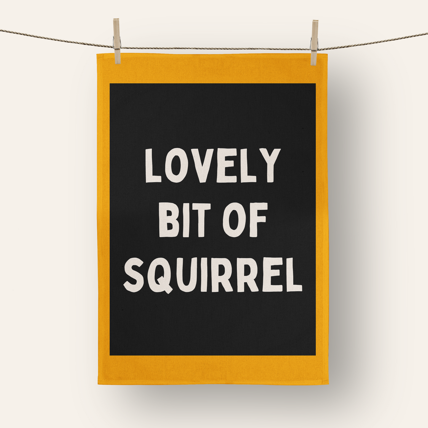 Lovely Bit Of Squirrel | Tea Towel