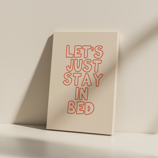 Let's Just Stay In Bed | Red and Cream | Canvas