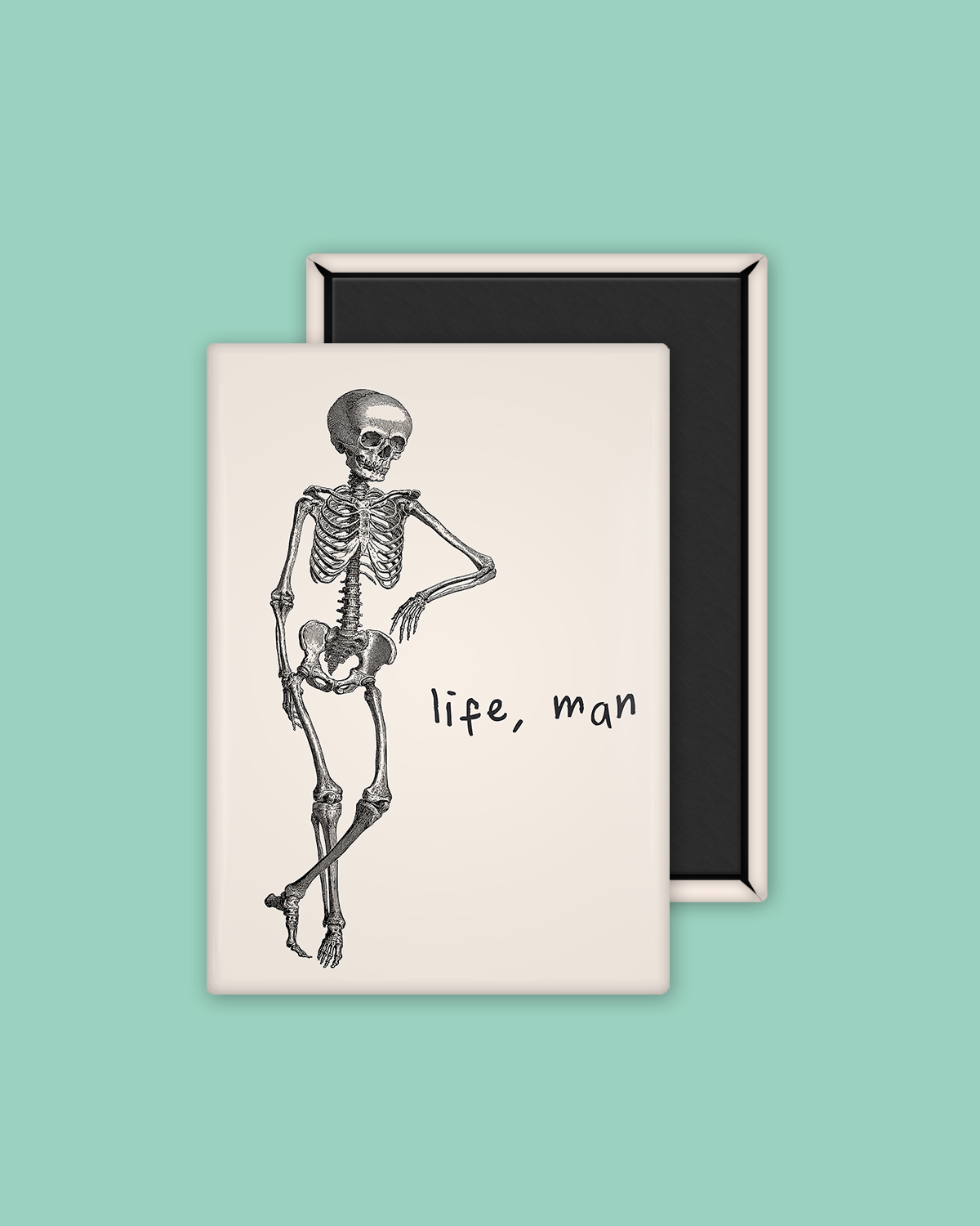 Life, Man | Black and Cream | Ceramic Magnet