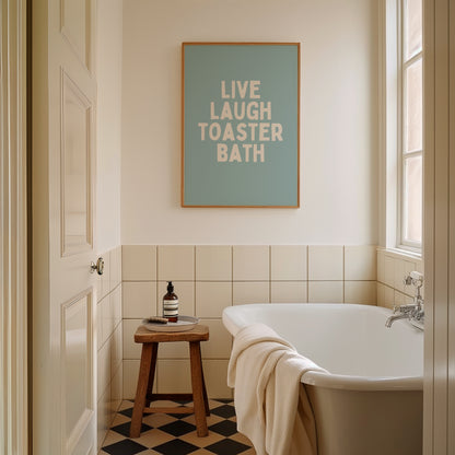 Live Laugh Toaster Bath | Cream and Seafoam | Art Print