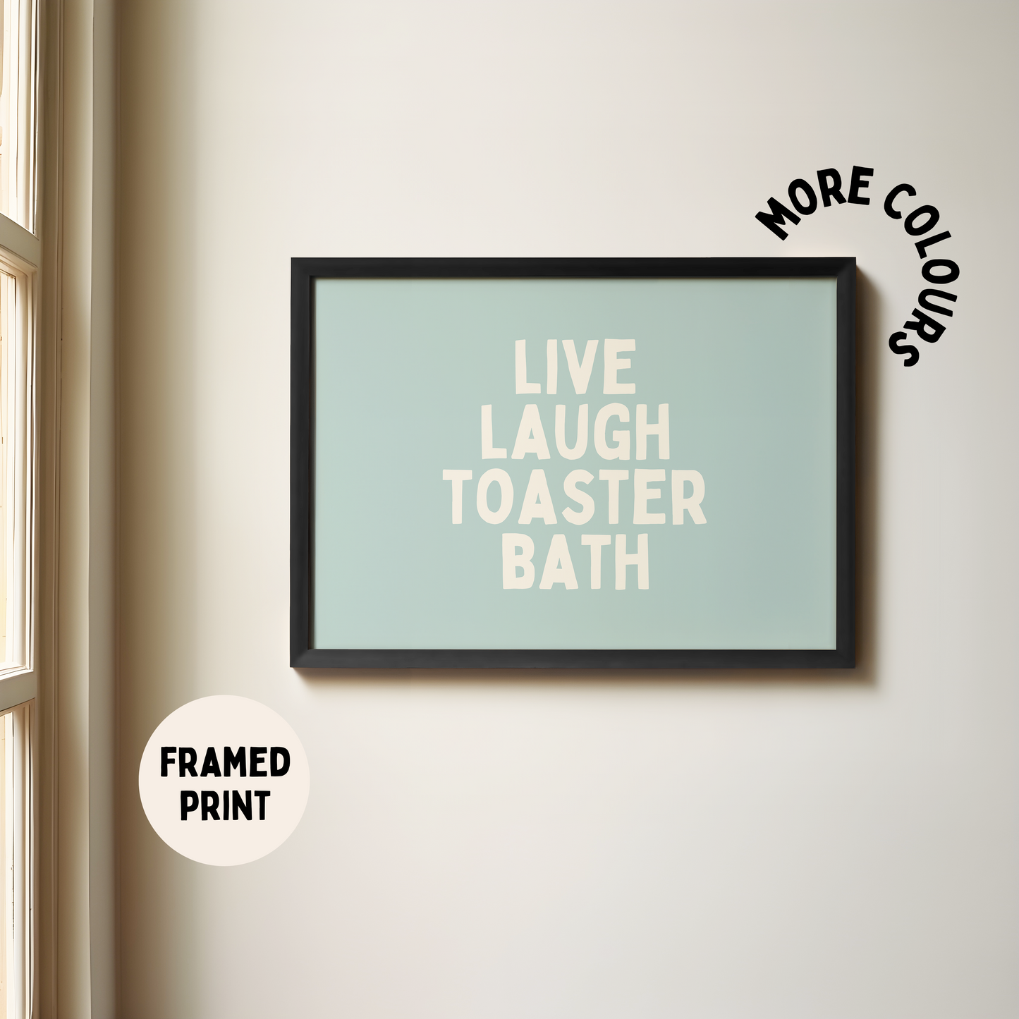 Framed | Live Laugh Toaster Bath | Landscape | Cream and Seafoam | Art Print