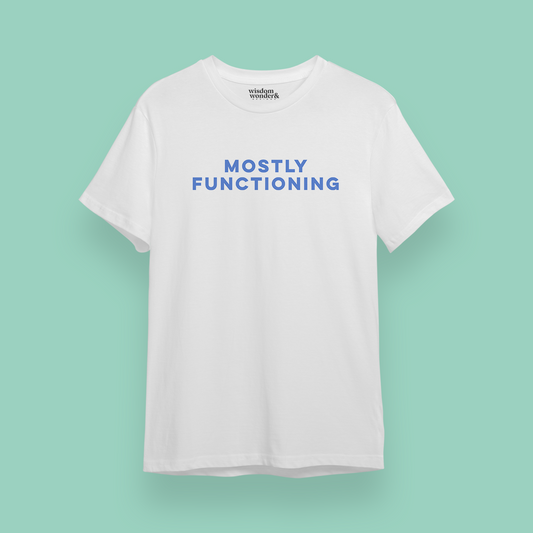 WISDOM & WONDER X HEY WONDER | Mostly Functioning | Organic Unisex T Shirt