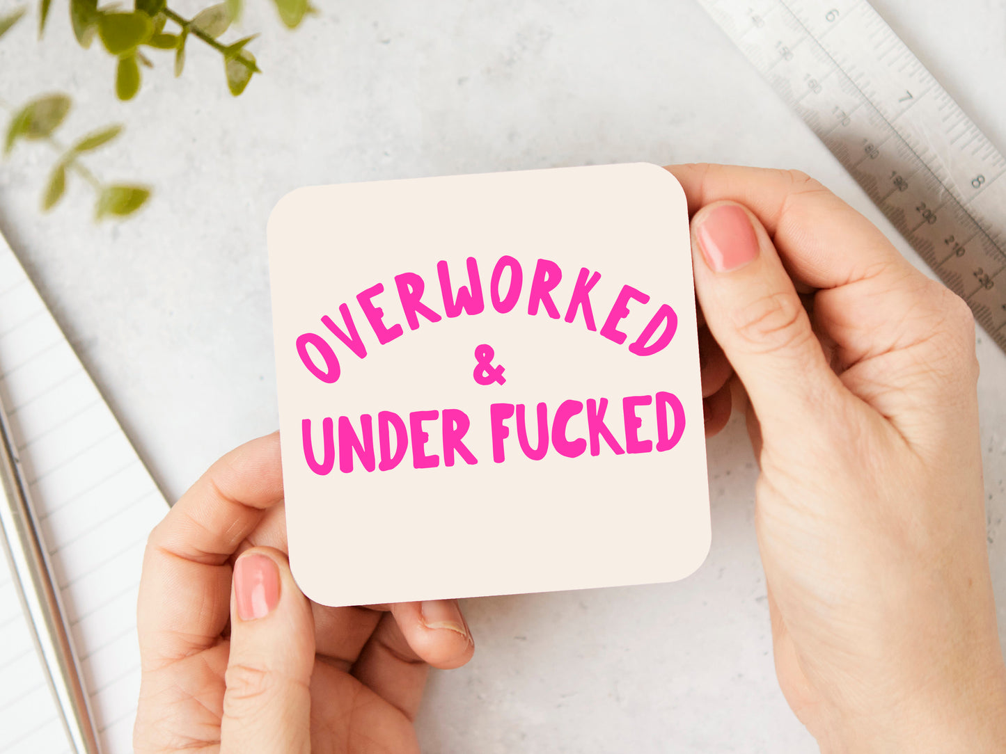 Overworked & Under Fucked | Hot Pink and Cream | Coaster