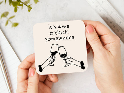 It's Wine O'Clock Somewhere | Black and Cream | Coaster