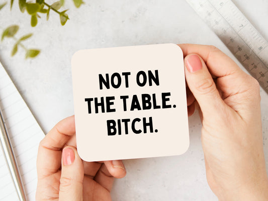 Not On The Table | Black and Cream | Coaster