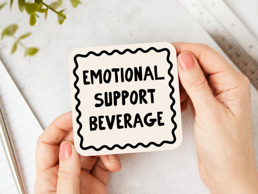 Emotional Support Beverage | Black and Cream | Coaster