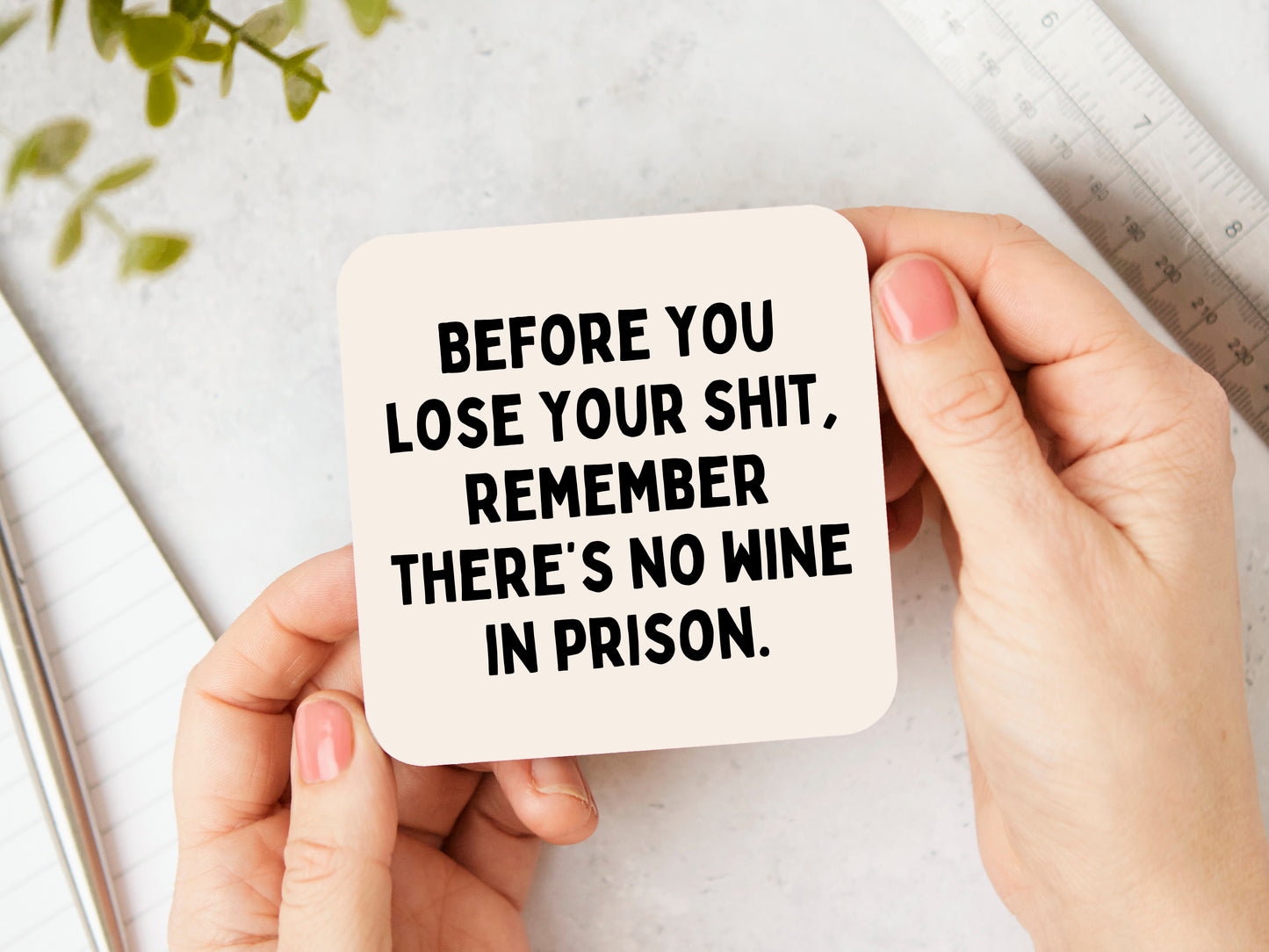 Before You Lose Your Shit, Remember There's No Wine In Prison | Black and Cream | Coaster