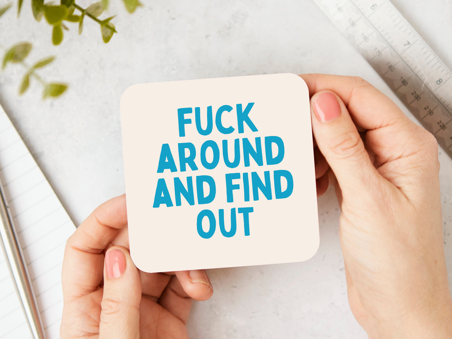 Fuck Around And Find Out | Denim and Cream | Coaster