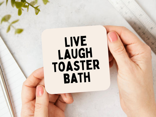 Live Laugh Toaster Bath | Black and Cream | Coaster