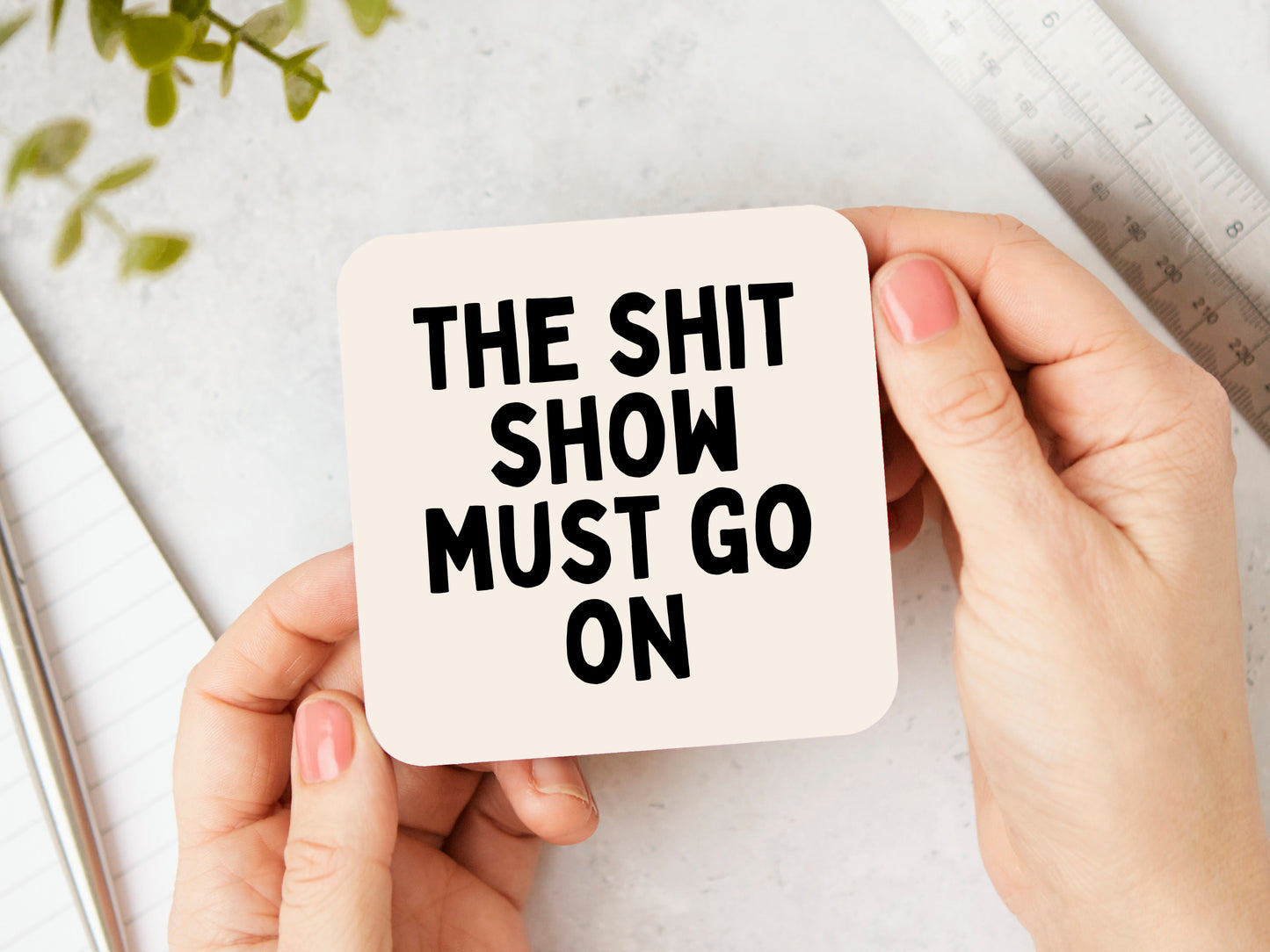 The Shit Show Must Go On | Black and Cream | Coaster