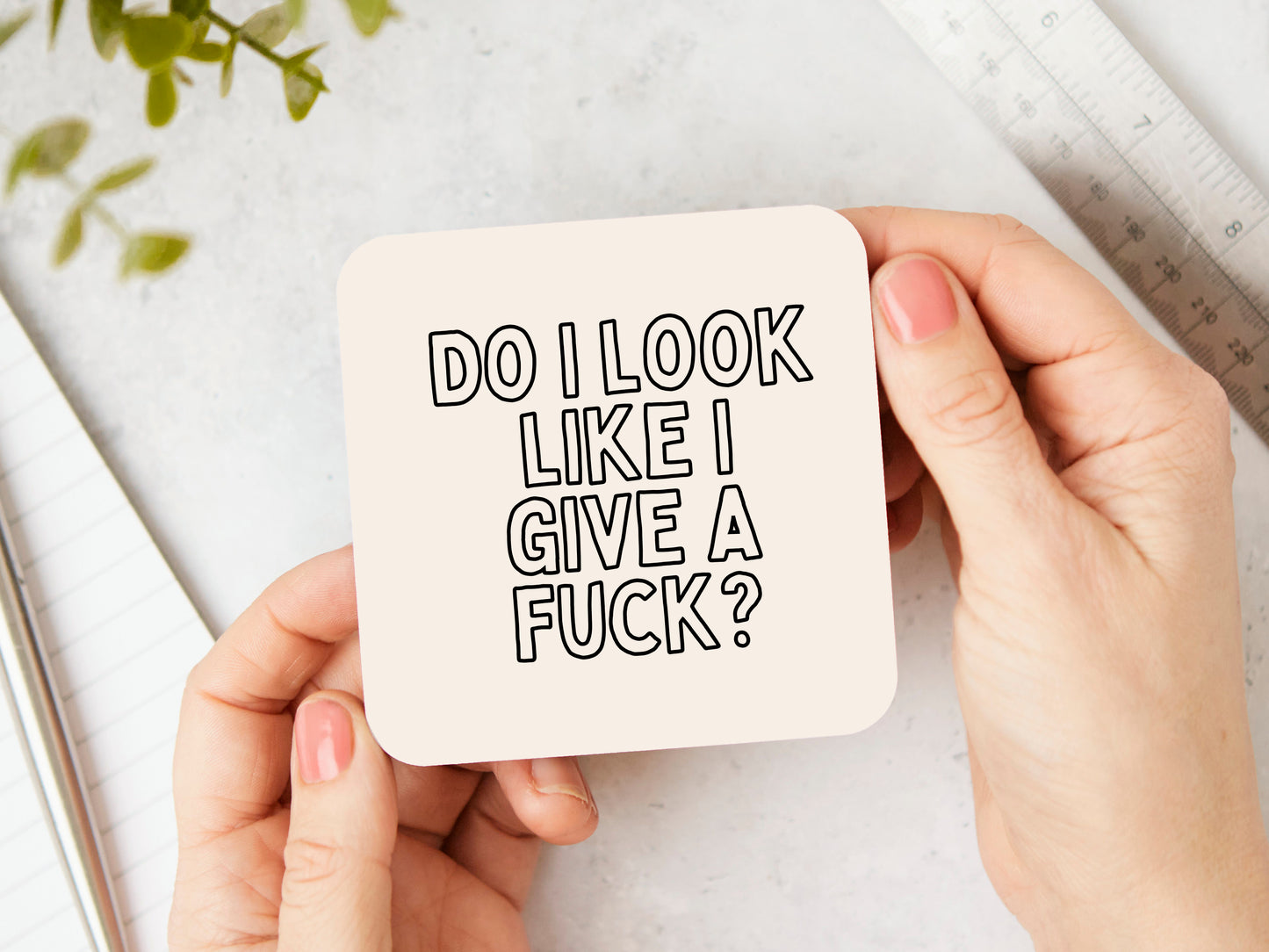 Do I Look Like I Give A Fuck? | Black Outline and Cream | Coaster