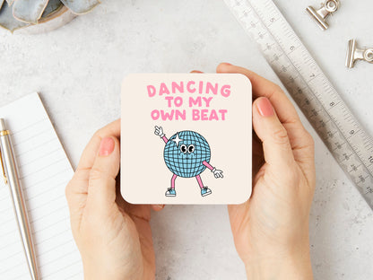 Dancing To My Own Beat | Blush Pink and Cream | Coaster