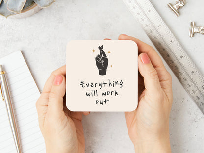 Everything Will Work Out | Charcoal and Cream | Coaster