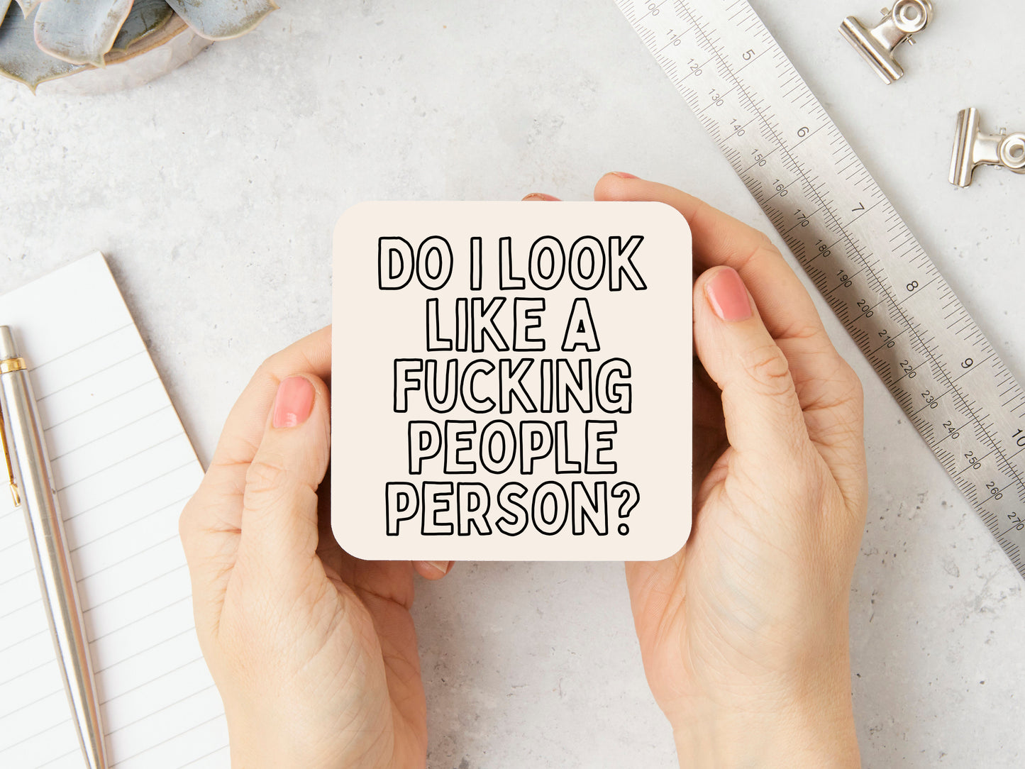 Do I Look Like A Fucking People Person? | Black Outline and Cream | Coaster