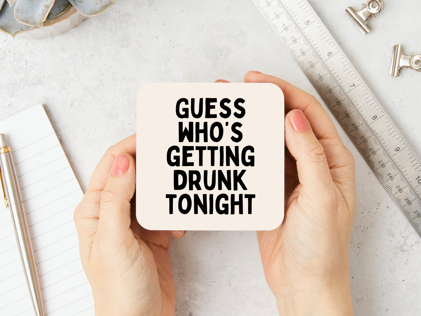 Guess Who's Getting Drunk Tonight | Black and Cream | Coaster