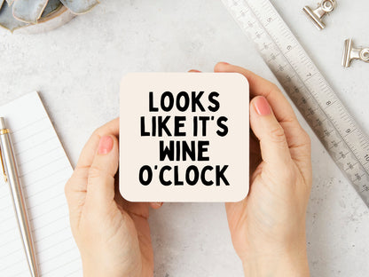 Looks Like It's Wine O'Clock | Black and Cream | Coaster