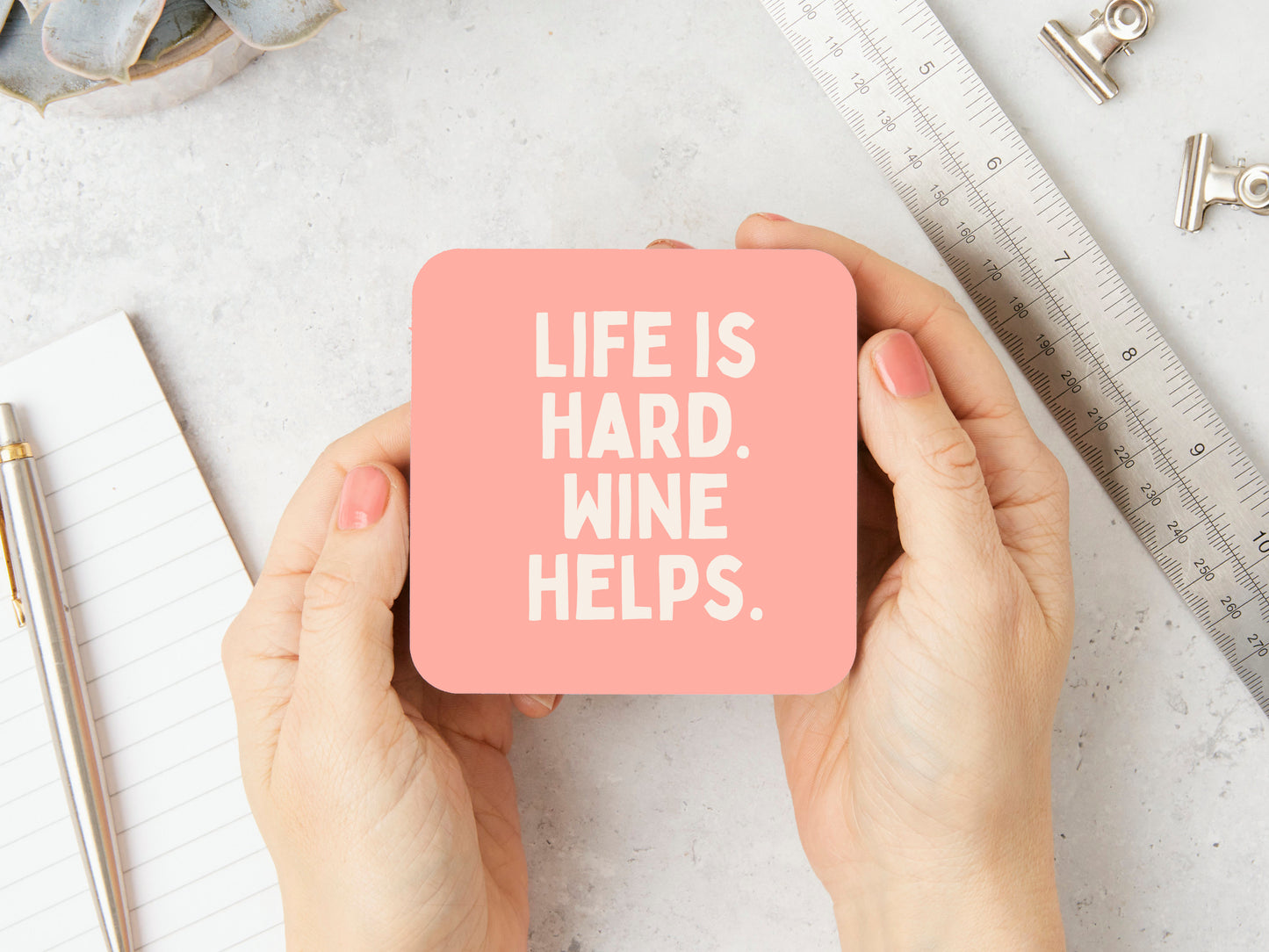 Life Is Hard. Wine Helps. | Cream and Peach | Coaster