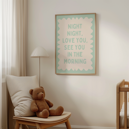 Night Night, Love You | Peppermint and Cream | Wall Art Print