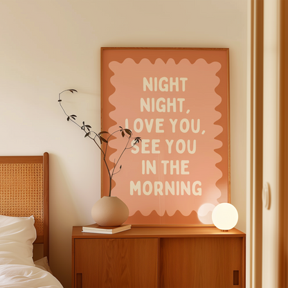 Night Night, Love You | Tan, Peach and Cream | Wall Art Print