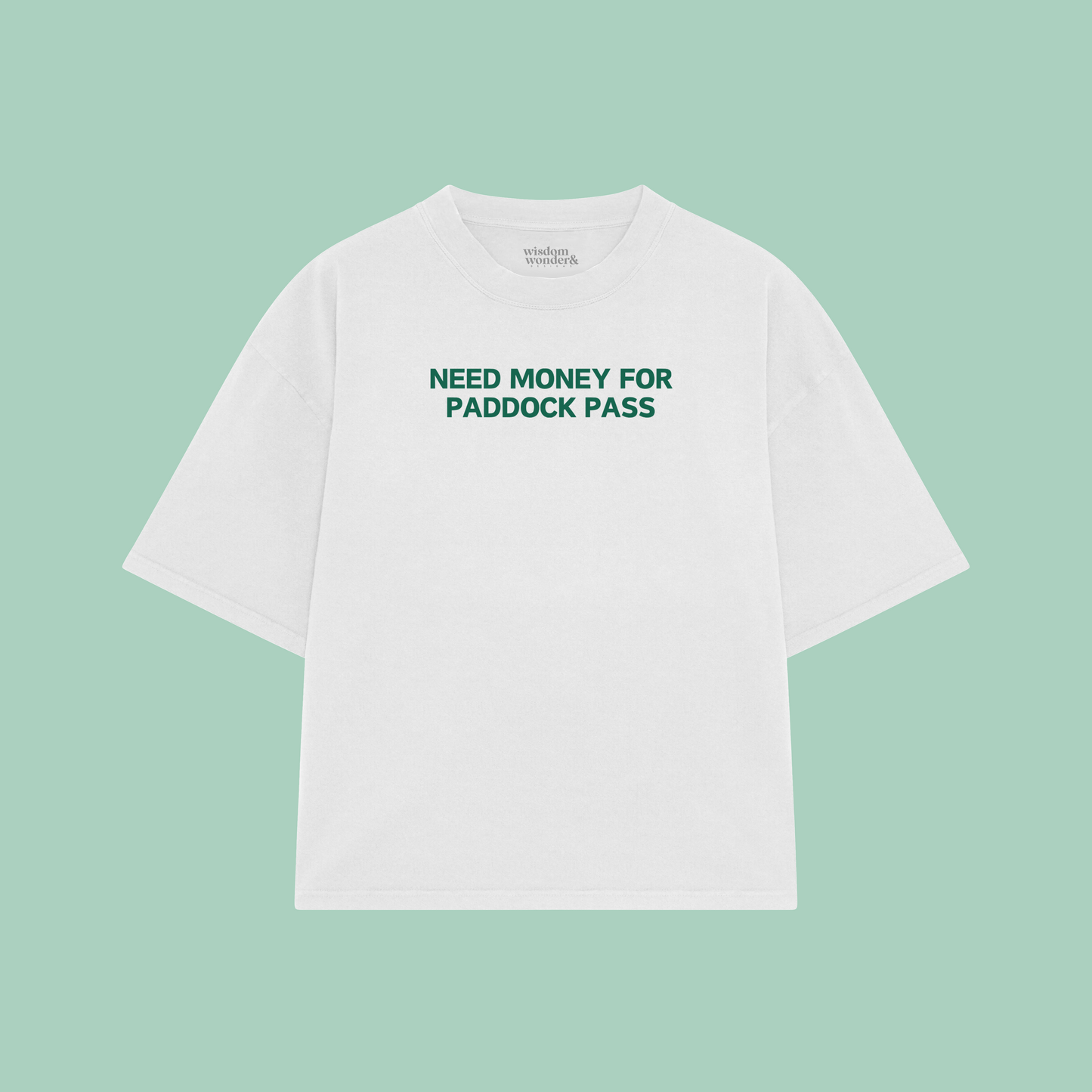 Need Money For Paddock Pass | Boxy T Shirt