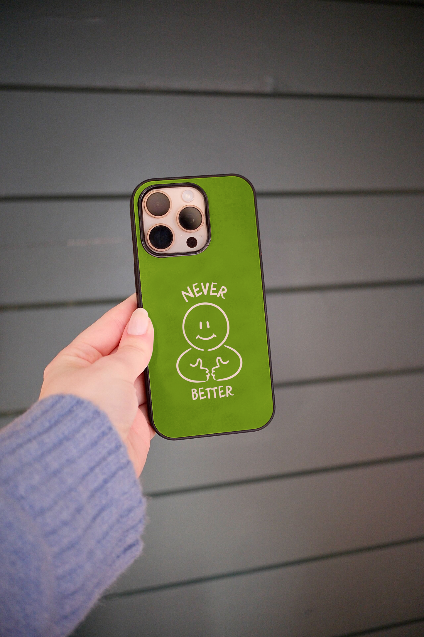 Never Better | Phone Case