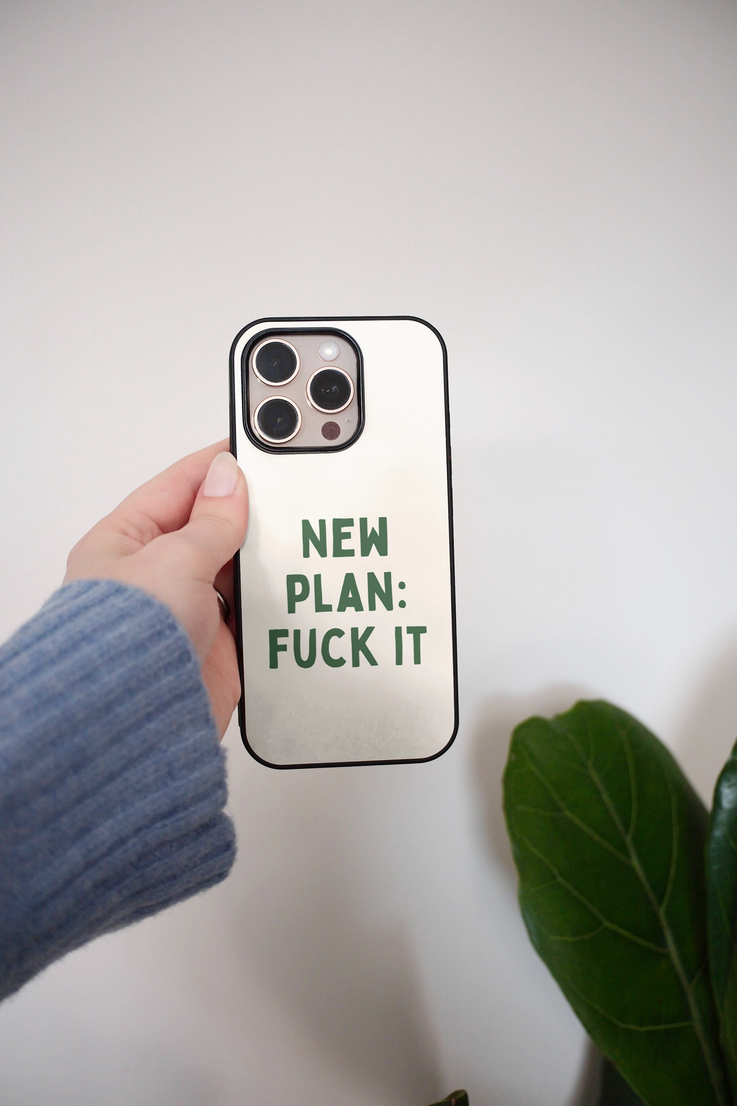 New Plan: Fuck It | Phone Case