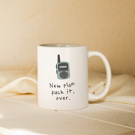 New Plan: Fuck It | Walkie Talkie | Mug