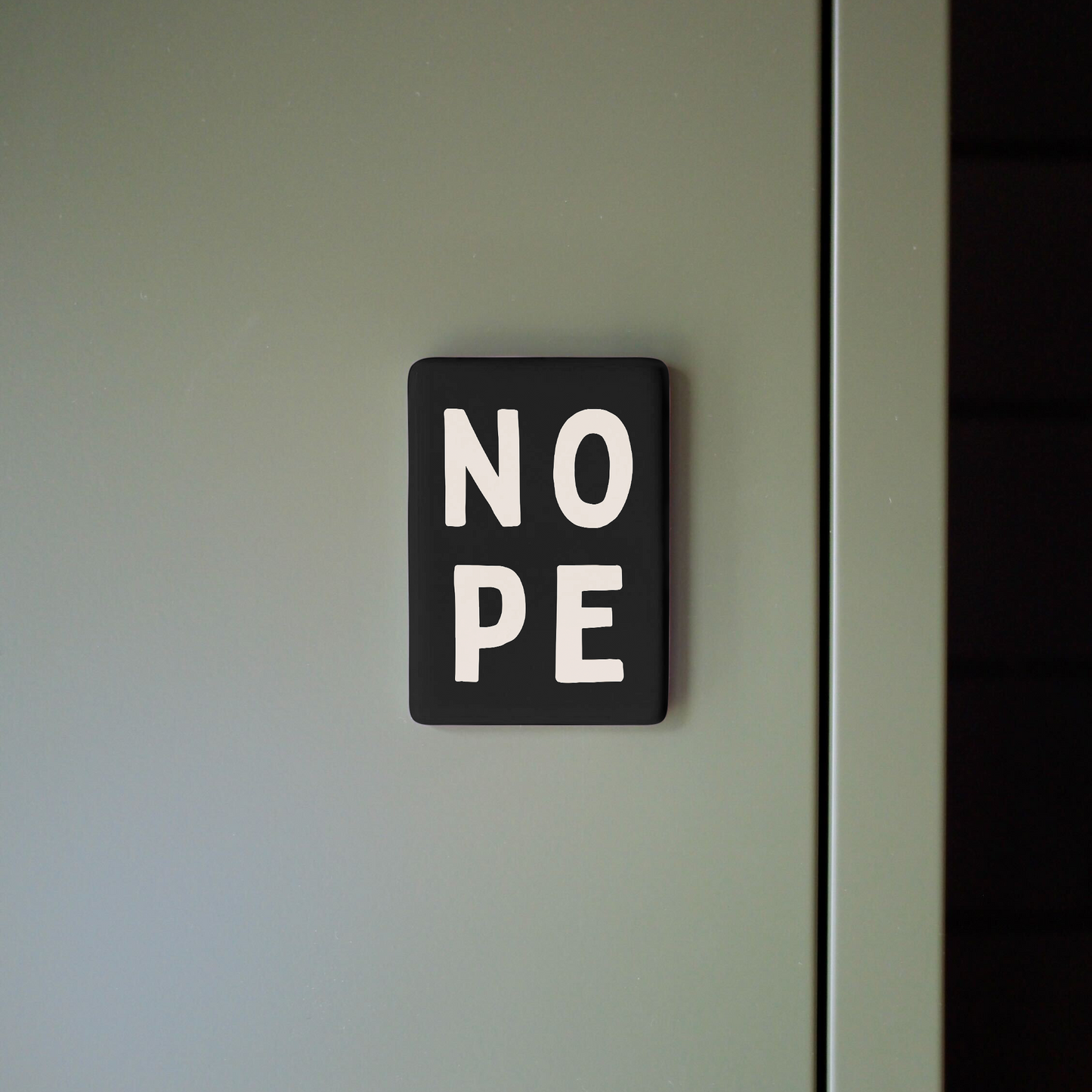 Nope | Ceramic Magnet