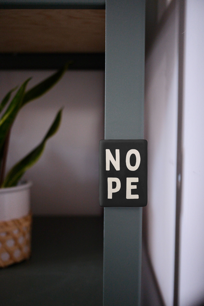 Nope | Ceramic Magnet