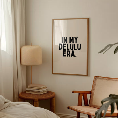 I My Delulu Era | Black and Cream | Art Print