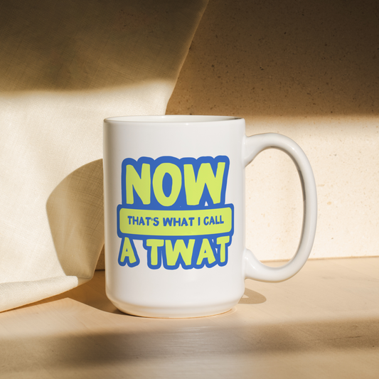 Now That's What I Call A Twat | | Mug
