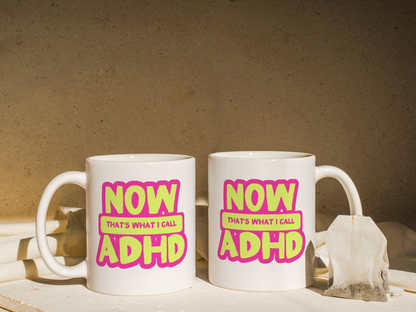 Now That's What I Call ADHD | Mug