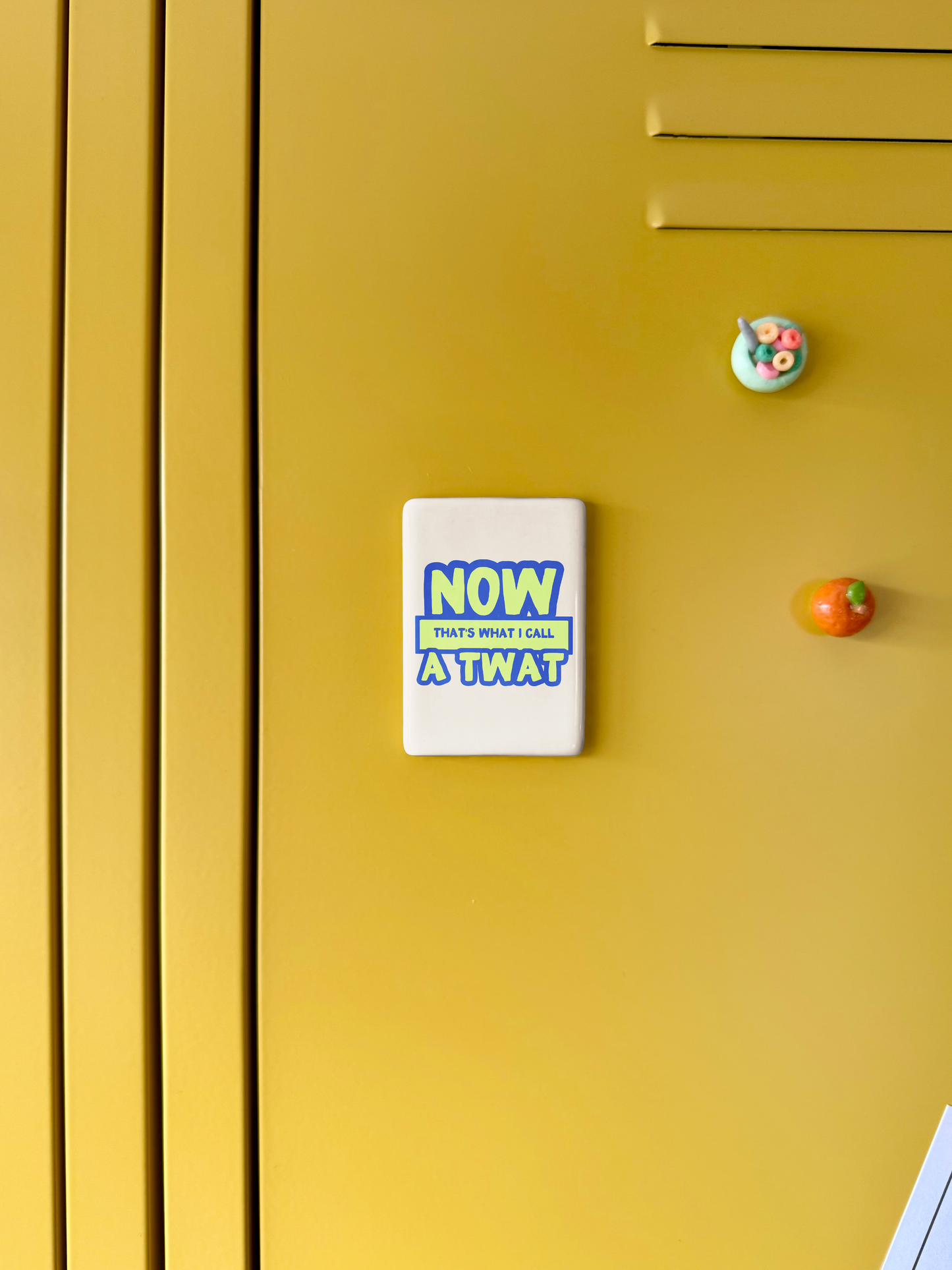 Now That's What I Call a Twat | Ceramic Magnet