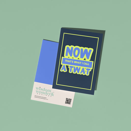 Now That's What I Call A Twat | Greeting Card