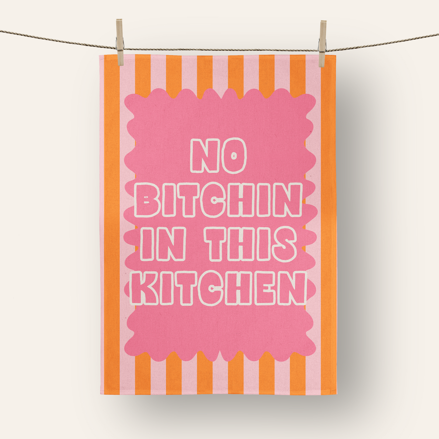 No Bitchin In This Kitchen | Tea Towel