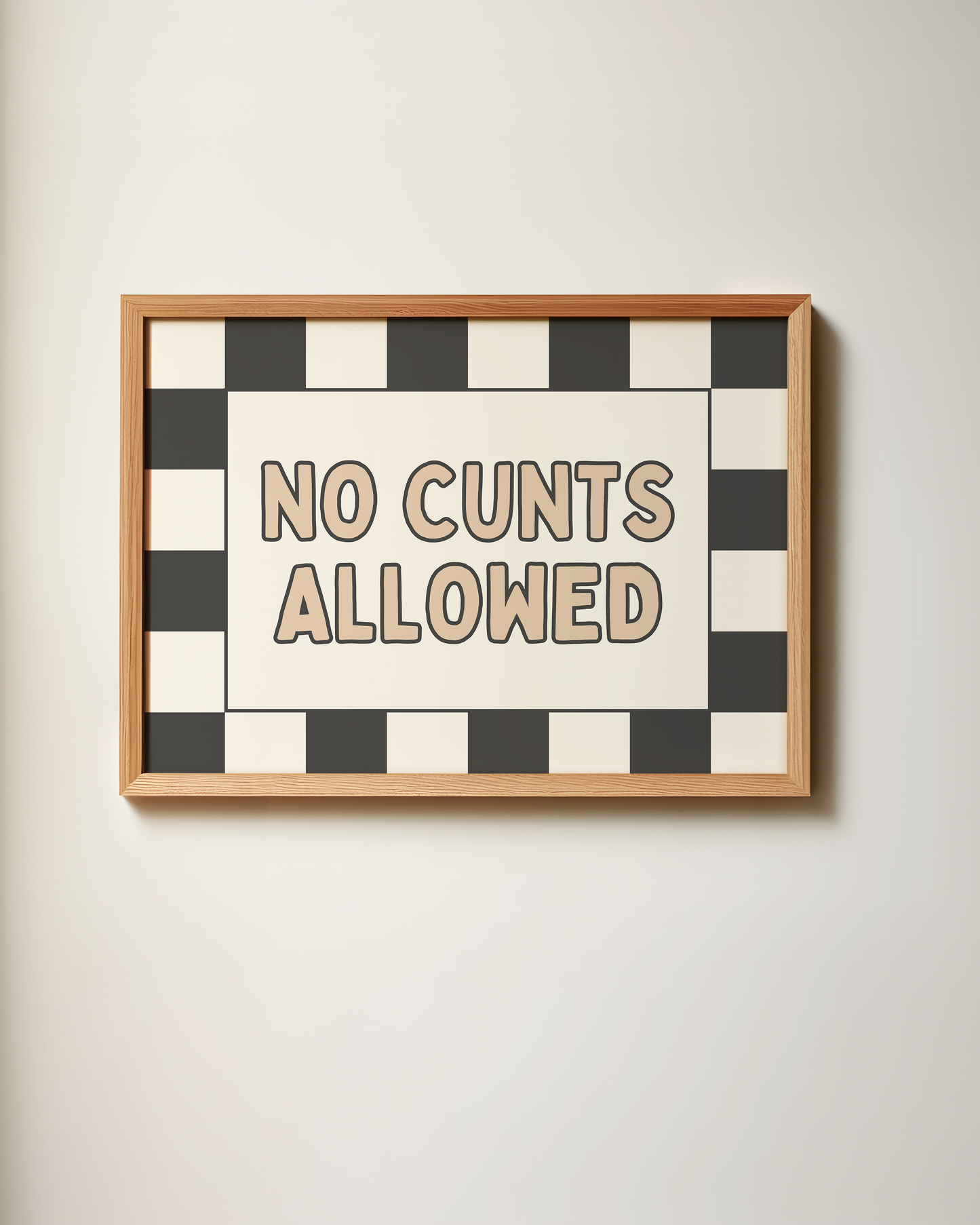No Cunts Allowed | Art Print
