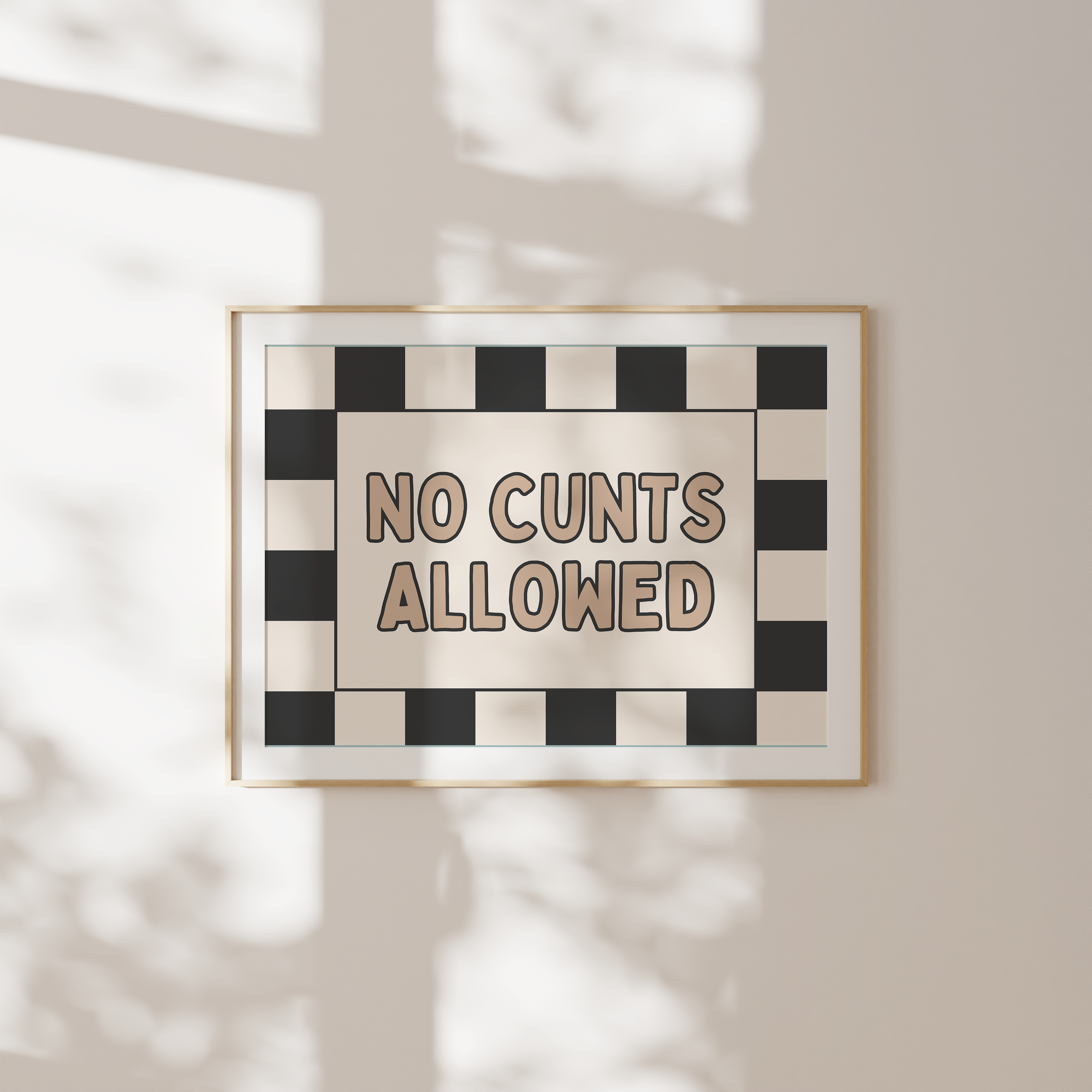 No Cunts Allowed | Art Print