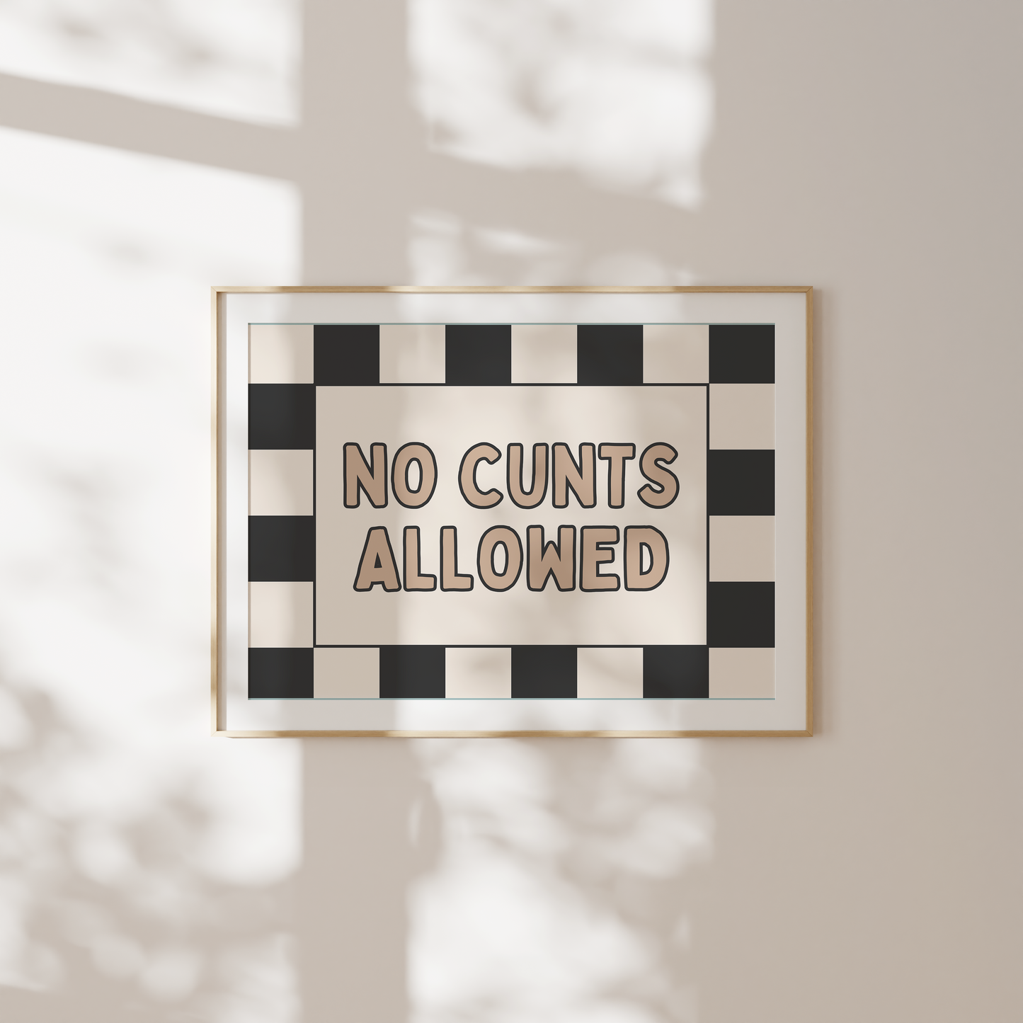 No Cunts Allowed | Art Print