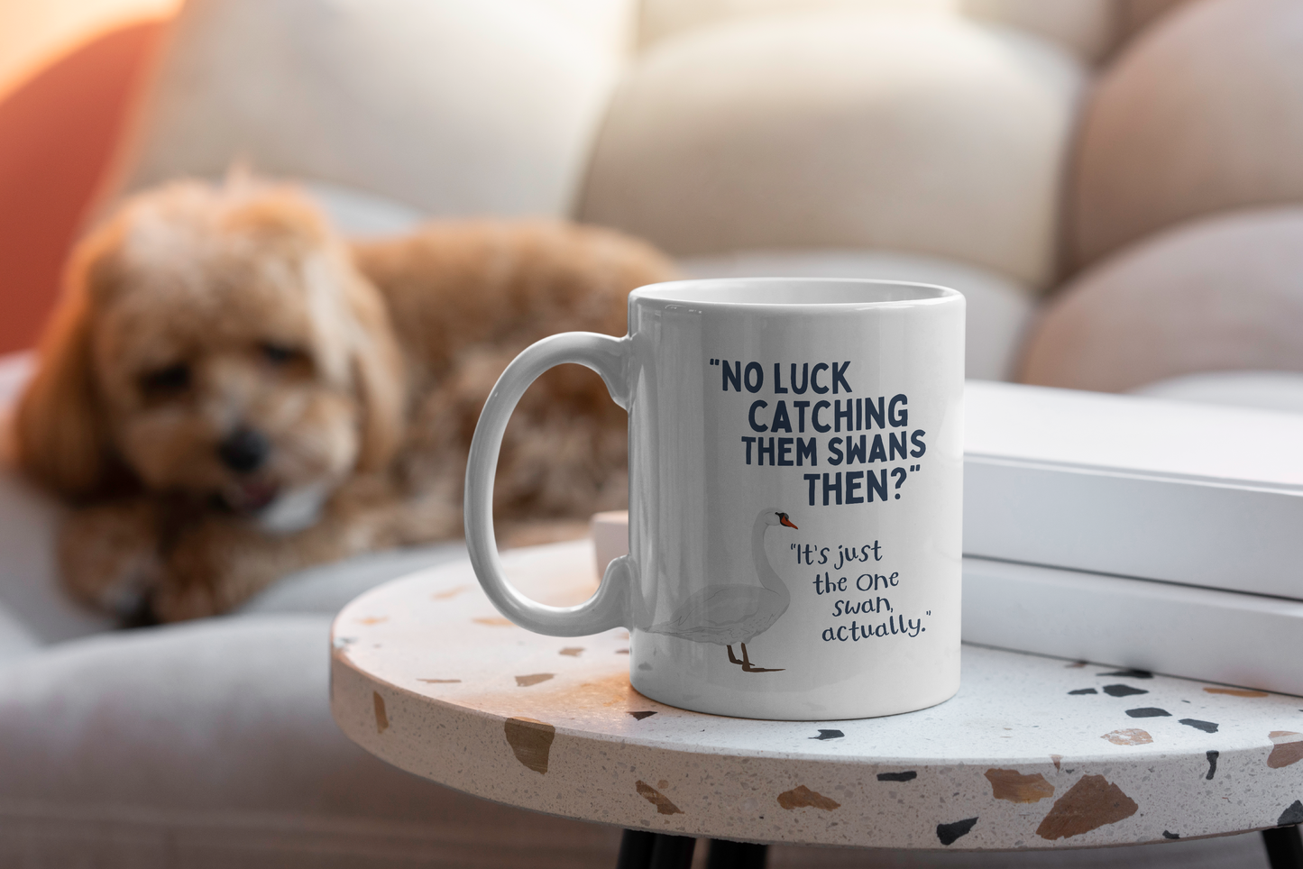No Luck Catching Them Swans Then | Mug
