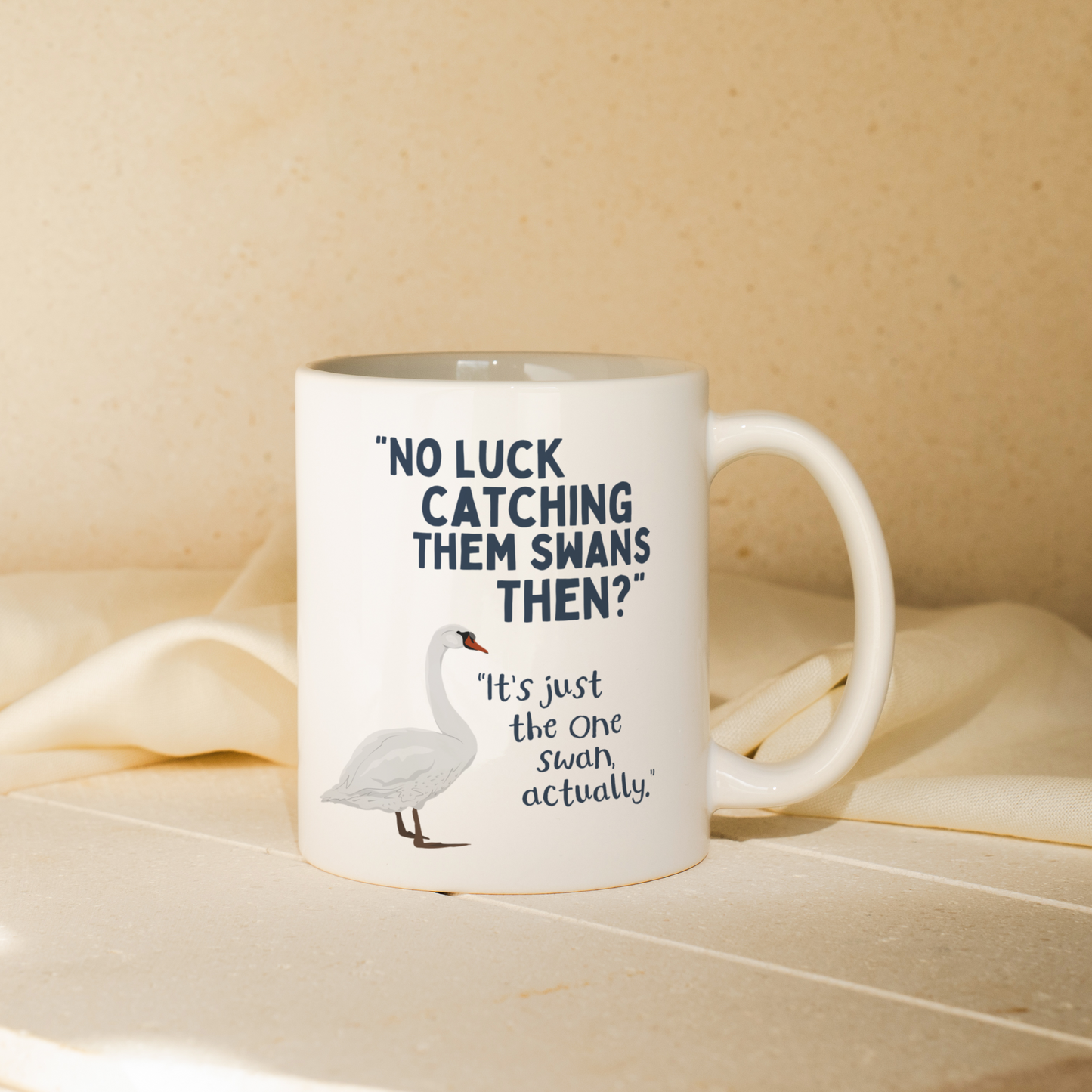 No Luck Catching Them Swans Then | Mug