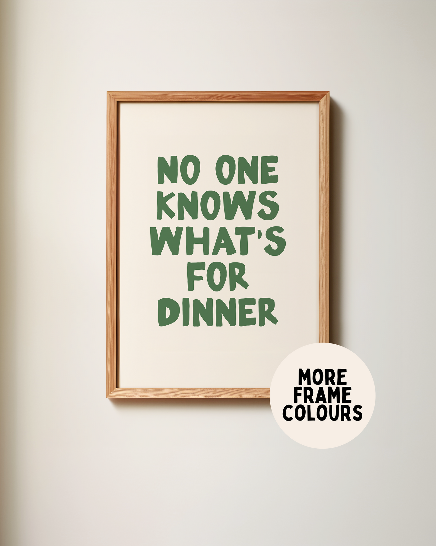 WISDOM & WONDER X HEY WONDER | Framed | No One Knows What's For Dinner | Black & Cream | Wall Art Print