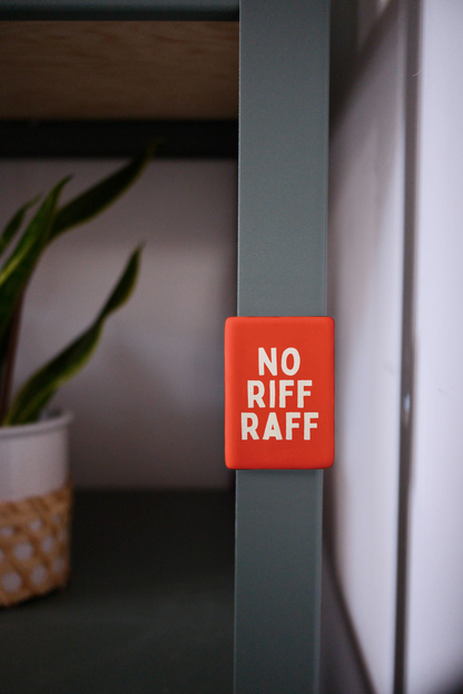 No Riff Raff | Ceramic Magnet