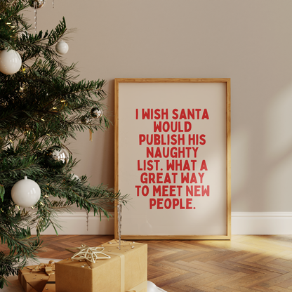 I Wish Santa Would Publish His Naughty List | Red and Cream | Christmas Art Print