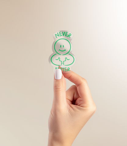Never Better | Sticker