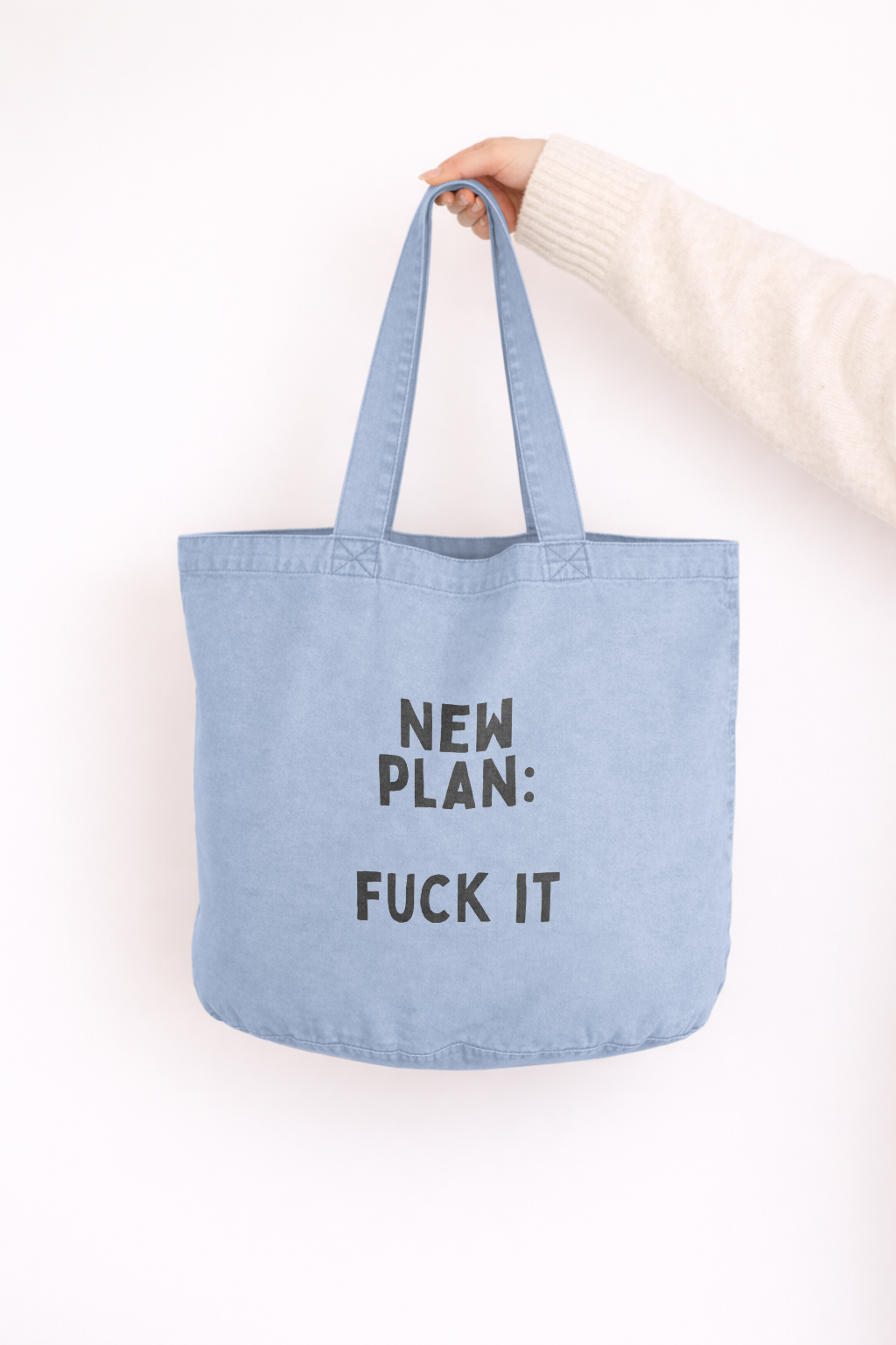 New Plan: Fuck It | Tote Bag