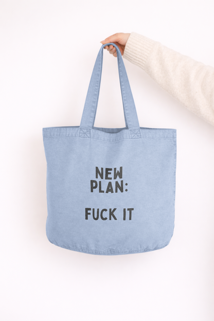 New Plan: Fuck It | Tote Bag